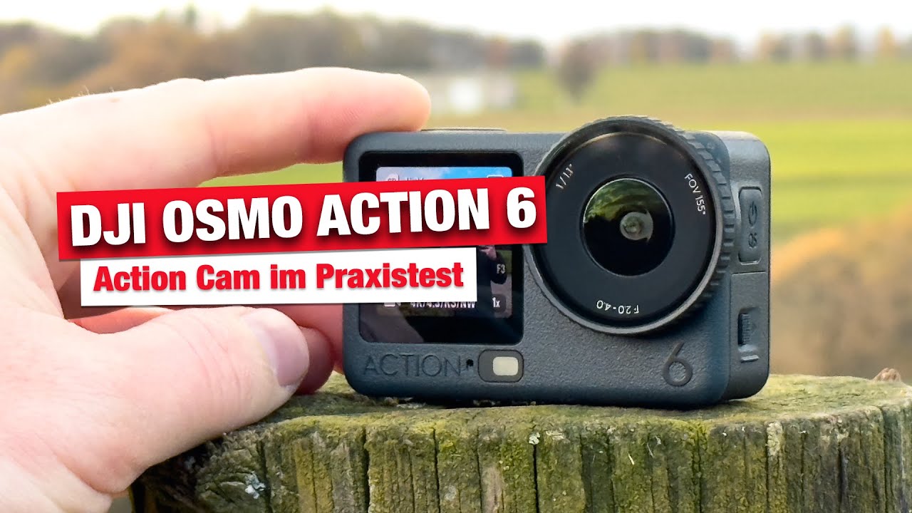 DJI Osmo Action 6 Praxistest  -  Sorry dies Mal war ich zu spät...