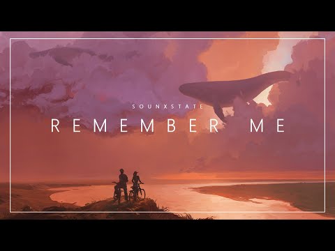 Sounxstate - Remember Me