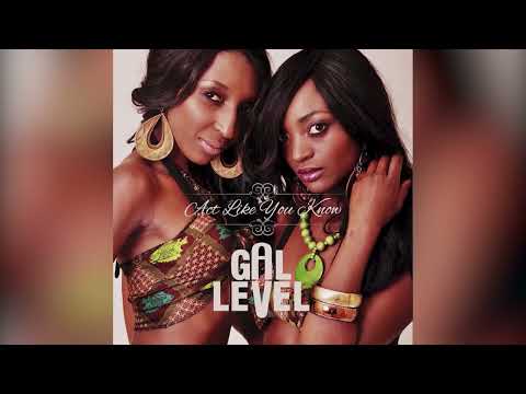 Act like you know - Gal Level - [ Official Audio ]