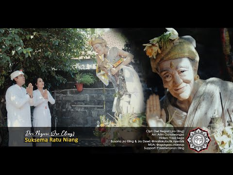 Dwi Negari Jro Eling - Suksema Ratu Niang
