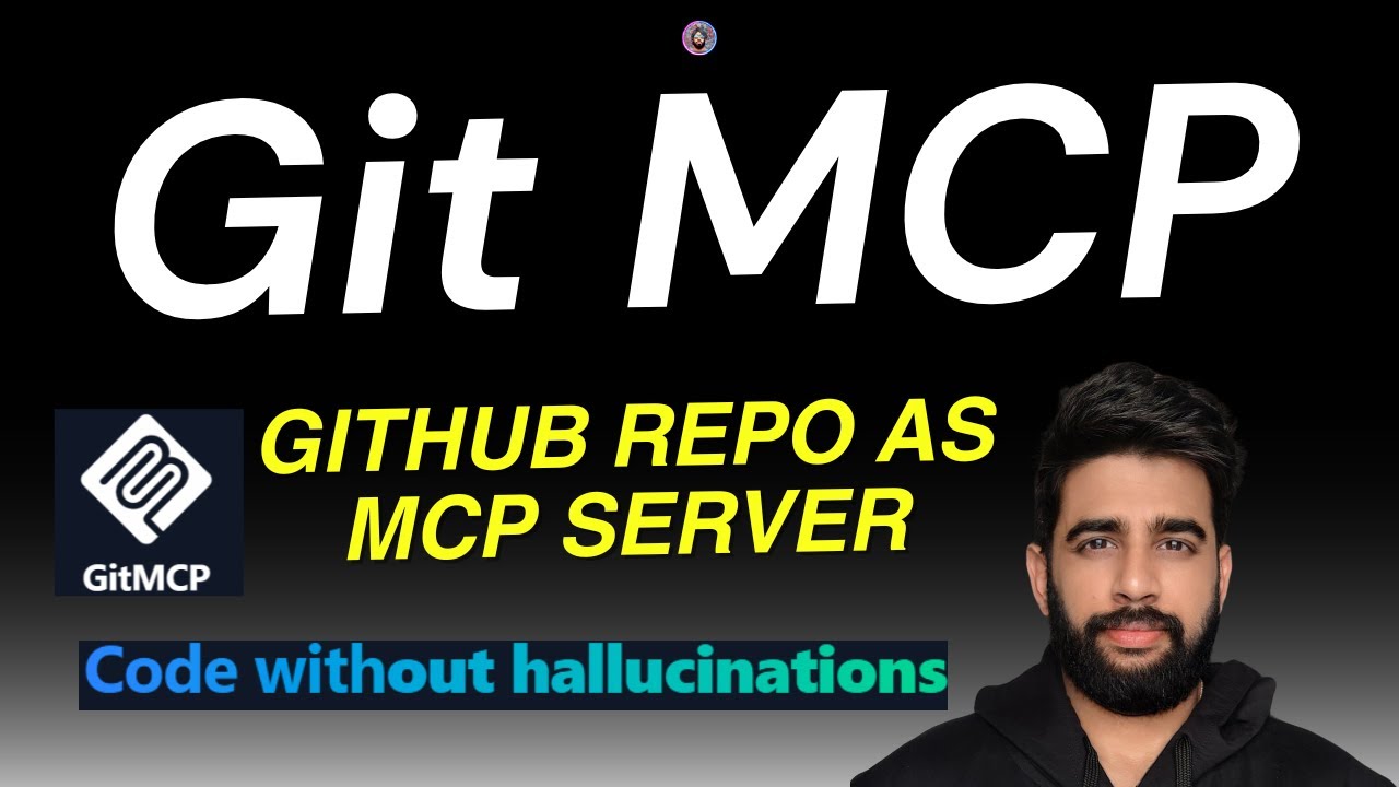 18 - GitMCP: Turn Any GitHub Repo into an MCP Server