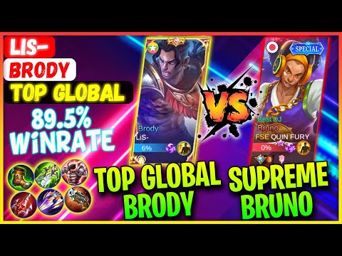 Top Global Brody VS Supreme Bruno [ Top Global Brody ] LiS- - Mobile Legends Gameplay And Build.