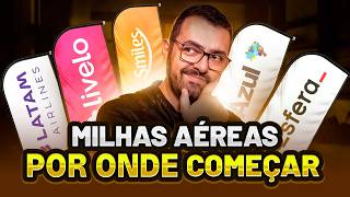 MILHAS PARA INICIANTES 2025!!! - Tudo que você precisa saber pra começar já!!!