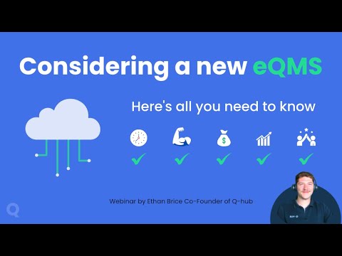 Everything you need to know when looking at an eQMS - webinar