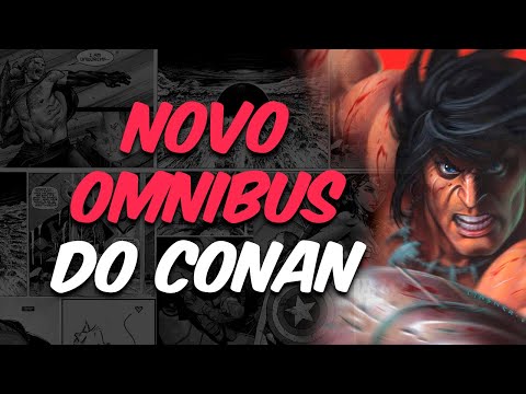 UM NOVO OMNIBUS DO CONAN NO BRASIL (PELA MYTHOS EDITORA)