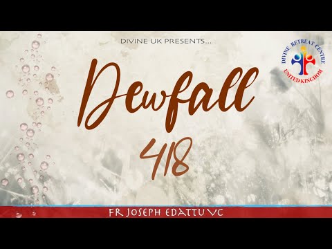 Dewfall 418 - Treasures gained by wickedness do not profit