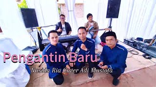 Download lagu PENGANTIN BARU - NASIDA RIA || COVER FOURCHE MUSIK RELIGI By Adi Mustofa mp3 Download lagu PENGANTIN BARU - NASIDA RIA || COVER FOURCHE MUSIK RELIGI By Adi Mustofa mp3