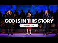 God Is In This Story FBA Worship