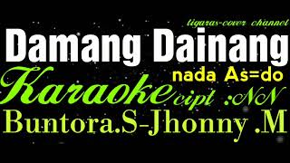 Download lagu Karaoke [Damang Dainang] As=do mp3