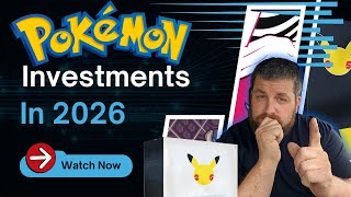 5 Pokémon Investment Going Into 2026...DON'T MISS THESE!!