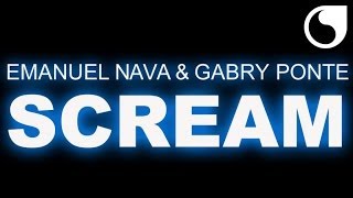 Emanuel Nava & Gabry Ponte - Scream (Extended Mix)