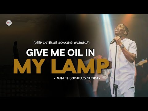 GIVE ME OIL IN MY LAMP KEEP ME BURNING || MIN THEOPHILUS SUNDAY AT DOMINION CITY