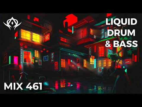 Liquid Drum and Bass Mix 461