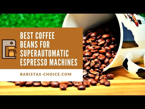 download lagu mp3 mp4 Best Espresso Beans For Superautomatic, download lagu Best Espresso Beans For Superautomatic gratis, unduh video klip Best Espresso Beans For Superautomatic