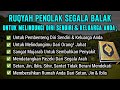RUQYAH TOLAK BALAK PENGHANCUR SIHIR SANTET PENGUSIR SETAN JIN SERTA PENYEMBUH SEGALA PENYAKIT