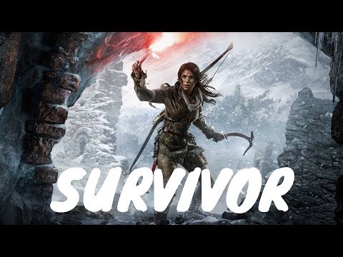 Tomb Raider - I'm A Survivor