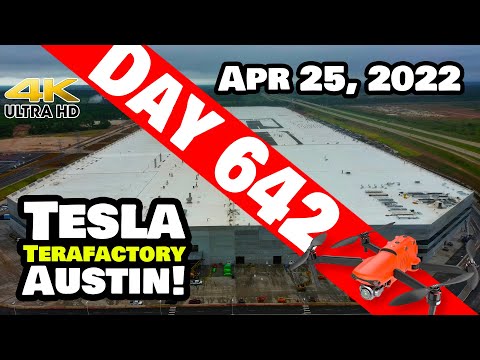 Tesla Gigafactory Austin 4K  Day 642 - 4/25/22 - Tesla Terafactory Texas