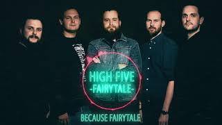 Video High Five - Fairytale