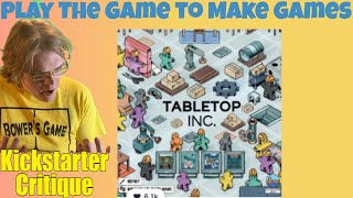 Tabletop Inc: Crowdfunding Revolution - The other game about making games -Kickstarter Critique