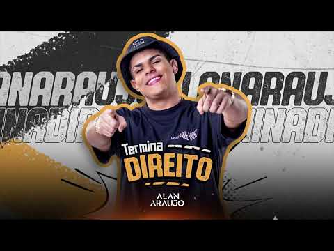 Alan Araújo - Termina Direito (áudio oficial)