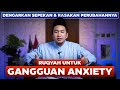 RUQYAH FOR ANXIETY RUTIN DENGARKAN SELAMA SATU PEKAN