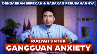 Download lagu RUQYAH FOR ANXIETY - RUTIN DENGARKAN SELAMA SATU PEKAN mp3