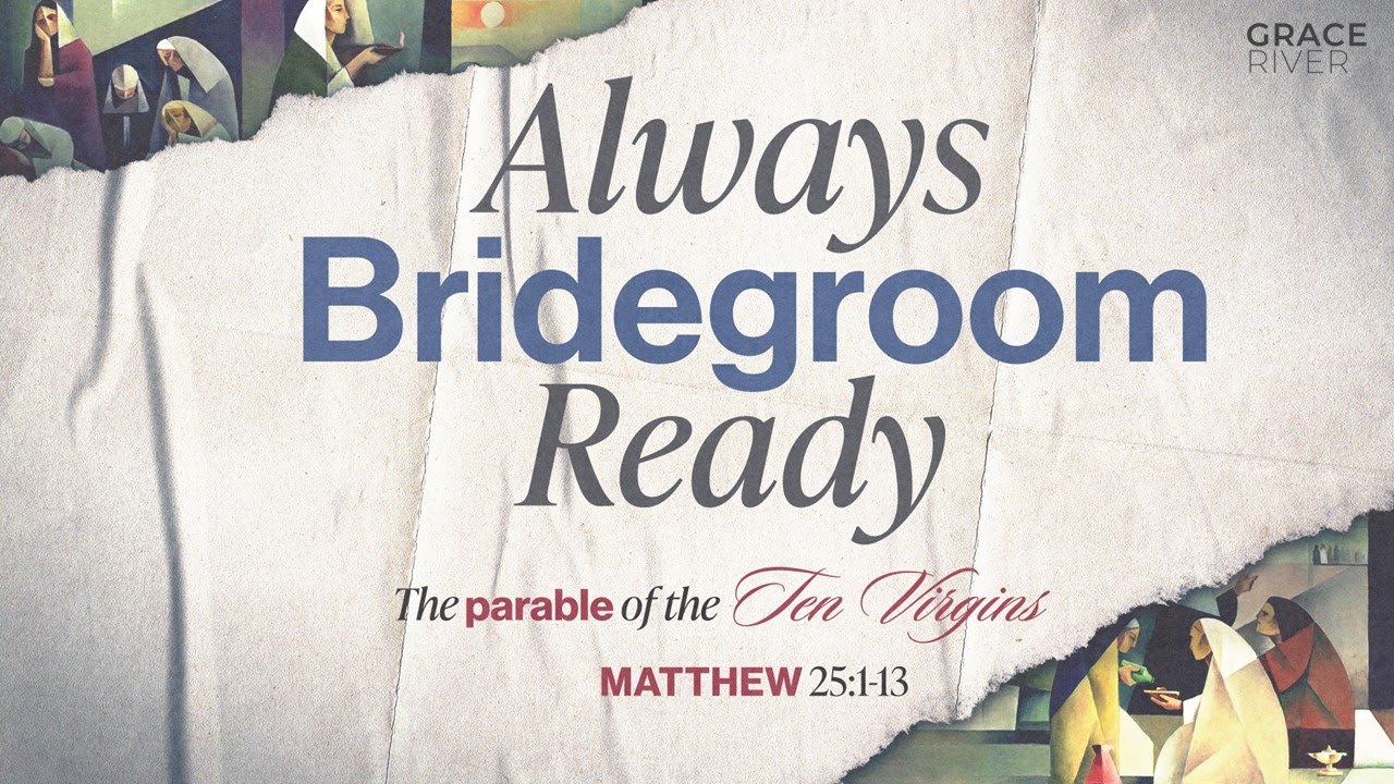 Always Bridgroom Ready