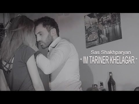 Sas Shakhparyan - //Im Tariner // Premiere  2019 Product by Karen Aslanyan