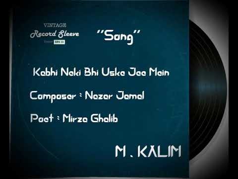 M Kalim - Kabhi Neki Bhi Uske Jee Mein Gar Aajaye Hai Mujhse