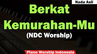 Download lagu Berkat Kemurahan-Mu Karaoke Piano (NDC Worship) mp3 Download lagu Berkat Kemurahan-Mu Karaoke Piano (NDC Worship) mp3
