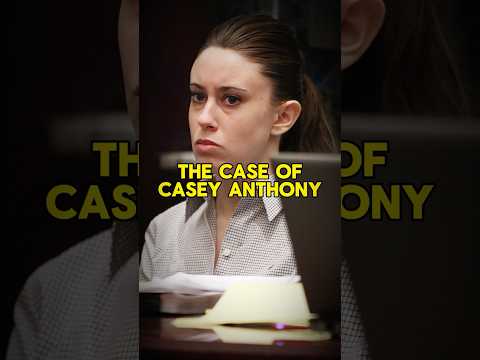 The Case of Casey Anthony