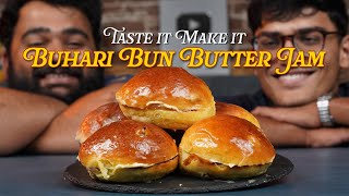 Making Buhari Bun Butter Jam | Taste it Make it | Episode 2 | Cookd
