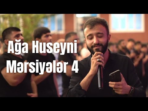 Ağa Huseyni - Mərsiyələr 4