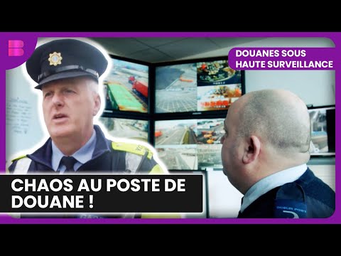 Douanes en Action: Le Chaos du Tunnel de Dublin | S01E01 | Douanes Sous Haute Surveillance