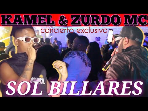 EL KAMEL & ZURDO MC concierto exclusivo | SOL BILLARES
