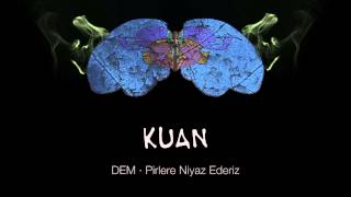 KUAN · Pirlere Niyaz Ederiz