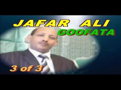 GOFATA JAFAR ALI|| 3 of 3 Qoosa Oromo