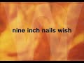 Nine Inch Nails Wish Instrumental