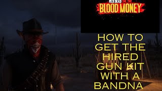 How to get the hired gun kit that includes a bandana in RDR2 Online 