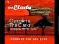 The Clarks - Caroline
