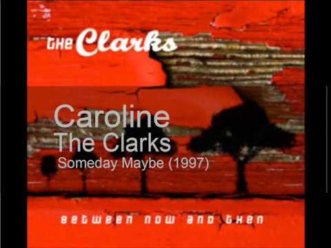 Caroline - The Clarks