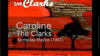 The Clarks - Caroline