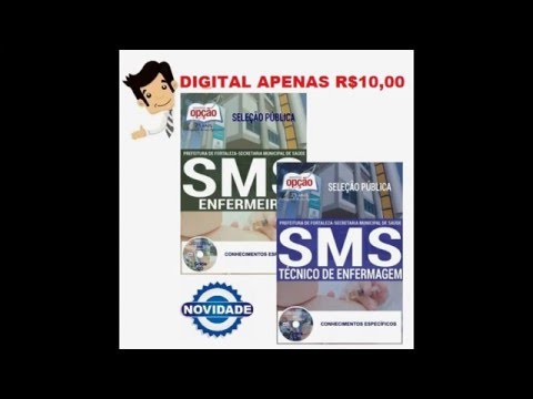 Apostilas Concurso SMS Fortaleza 2016 - Técnico Enfermagem e Enfermeiro
