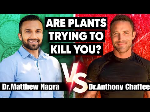 DEBATE: Dr. Matthew Nagra vs. Dr. Anthony Chaffee on Whether "Plants Are Trying To Kill You"