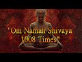 Om Namah Shivaya 1008 Chanting Divine Energy Peace