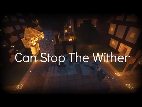 ♪ Can Stop The Wither | Minecraft Parody | Lyrics