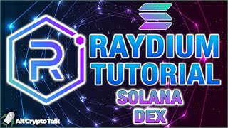 Raydium DEX Tutorial [Solana Ecosystem]