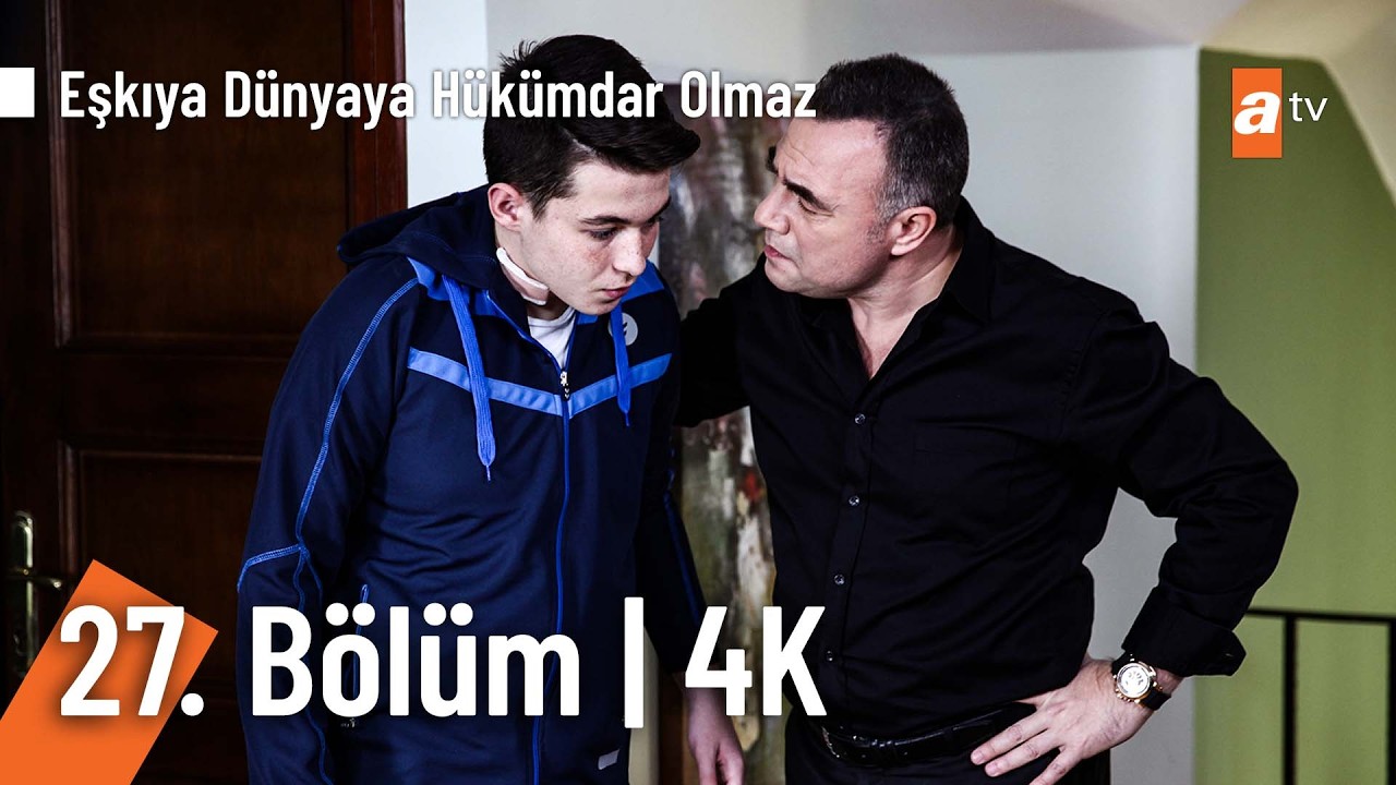 Eşkıya Dünyaya Hükümdar Olmaz 27. Bölüm | 4K Ultra HD