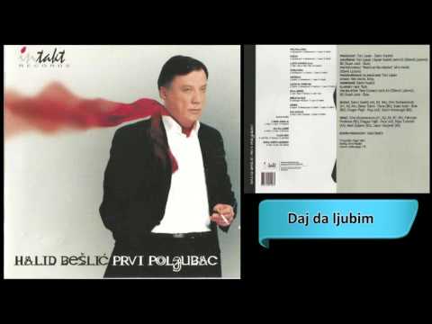 Halid Beslic - Daj da ljubim - (Audio 2003) HD