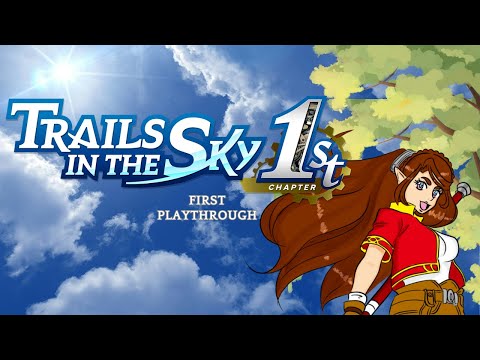 Trails in The Sky: First Chapter - Part 2